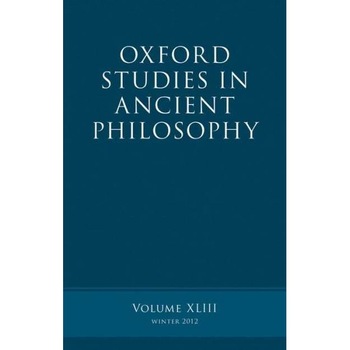Oxford Studies in Ancient Philosophy, Volume 43 de Brad Inwood Oxford Studies in Ancient Philosophy, Volume 43 de Brad Inwood