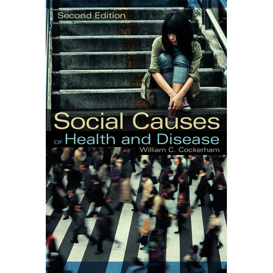 Social Causes of Health and Disease de William C. Cockerham