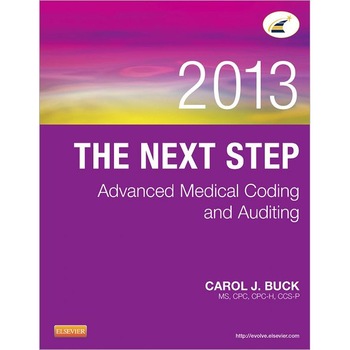 The Next Step: Advanced Medical Coding and Auditing, 2013 Edition de Carol J. Buck The Next Step: Advanced Medical Coding and Auditing, 2013 Edition de Carol J. Buck