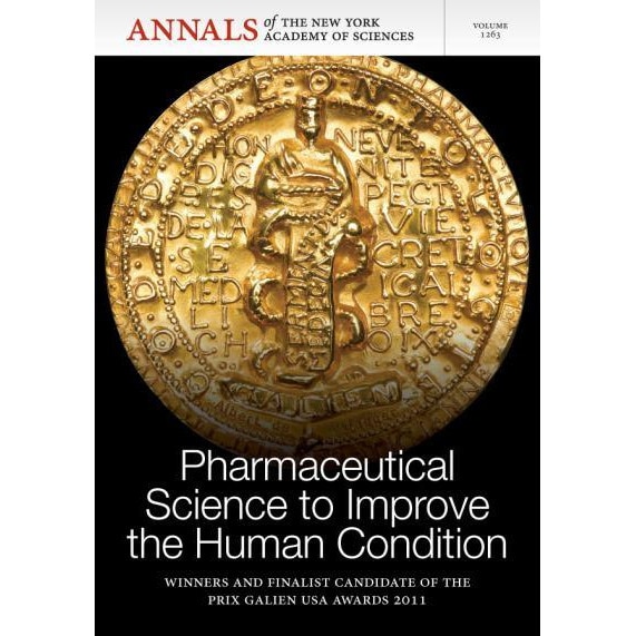 Pharmaceutical Science to Improve the Human Condition de Editorial Staff of Annals of the New York Academy of Sciences