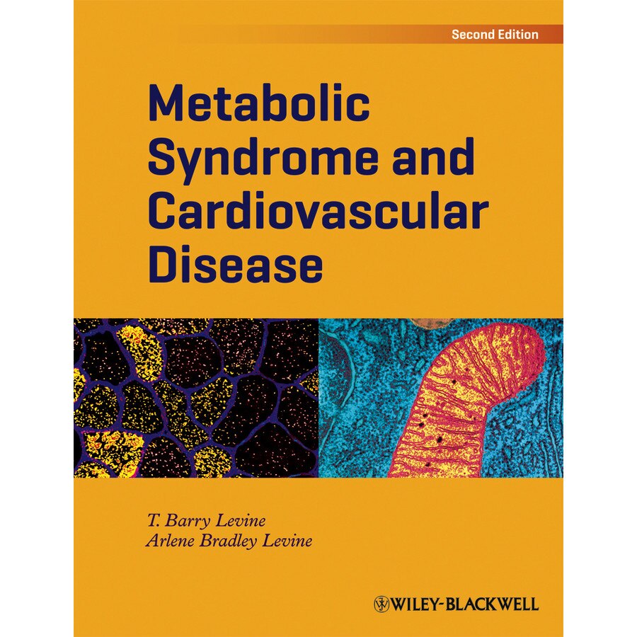 Metabolic Syndrome and Cardiovascular Disease de T. Barry Levine