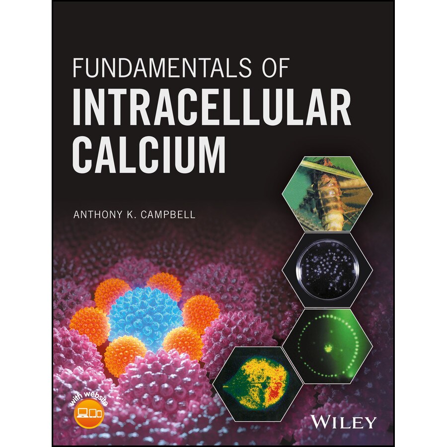 Fundamentals of Intracellular Calcium de Anthony K. Campbell