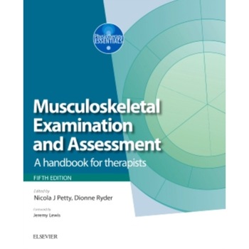 Musculoskeletal Examination and Assessment - Volume 1 de Nicola J. Petty Musculoskeletal Examination and Assessment - Volume 1 de Nicola J. Petty
