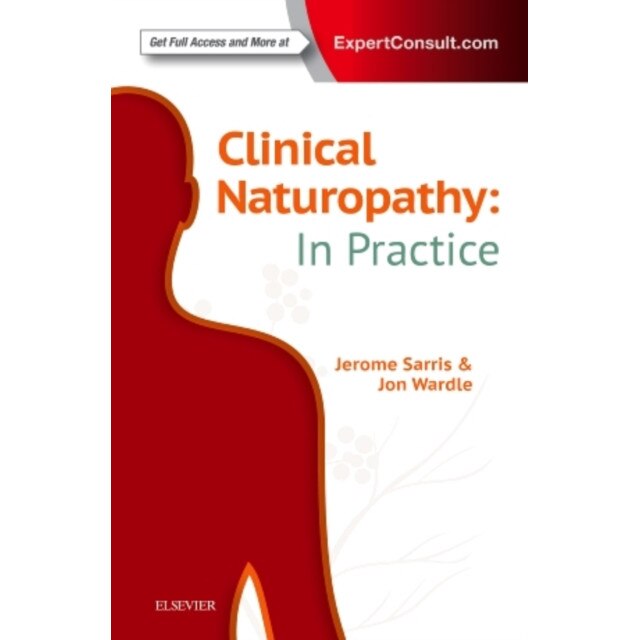 Clinical Naturopathy: In Practice de Jerome Sarris