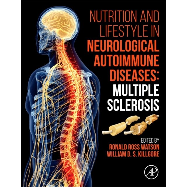 Nutrition and Lifestyle in Neurological Autoimmune Diseases de Ronald Ross Watson