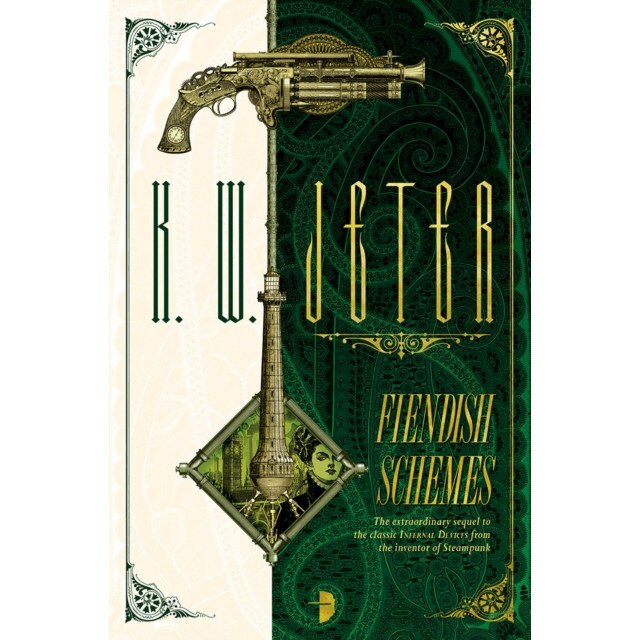 Fiendish Schemes de K. W. Jeter