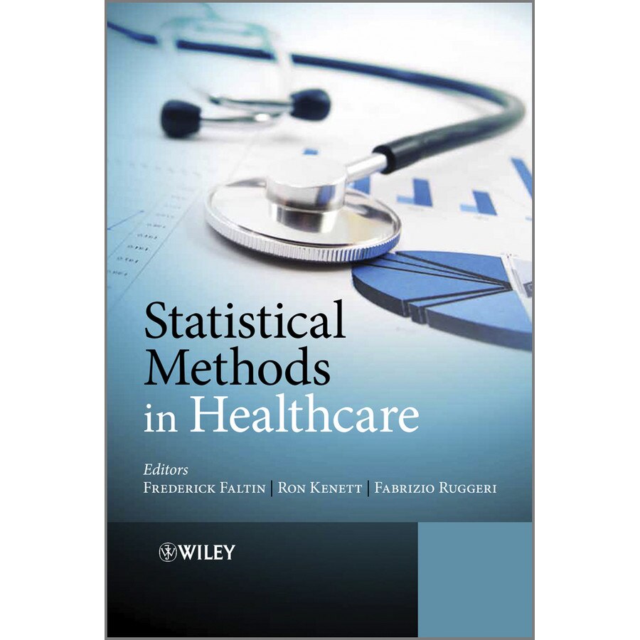 Statistical Methods in Healthcare de Frederick W. Faltin