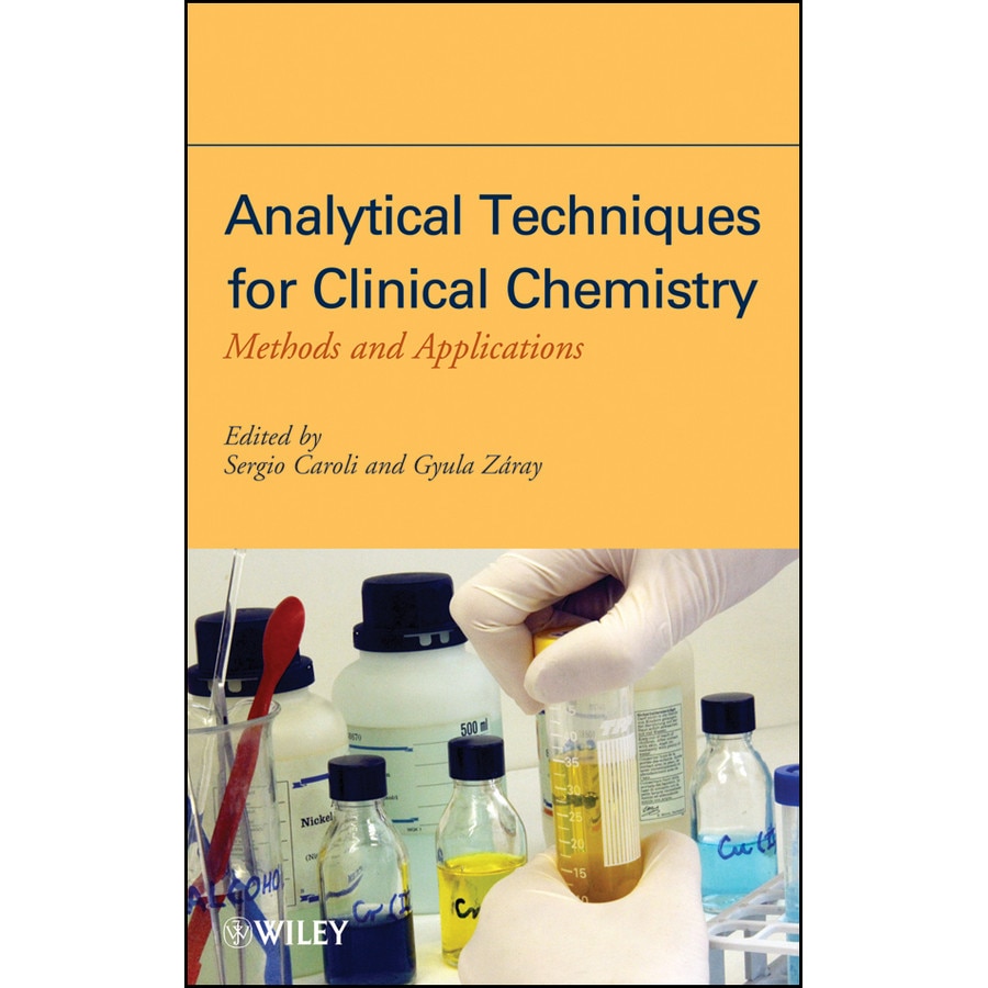 Analytical Techniques for Clinical Chemistry de Sergio Caroli