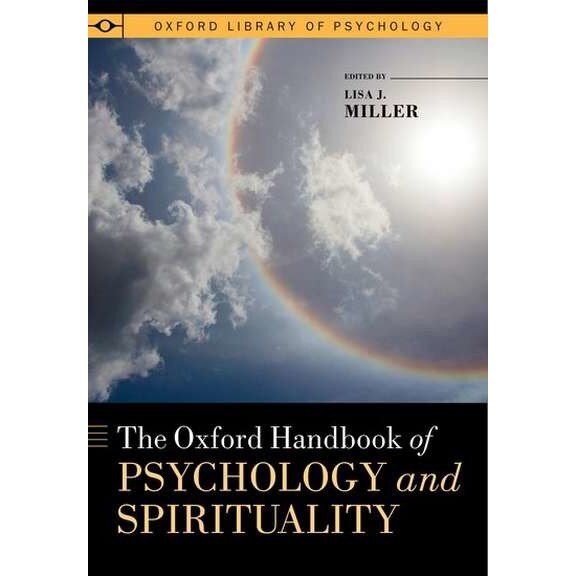 The Oxford Handbook of Psychology and Spirituality de Lisa J. Miller
