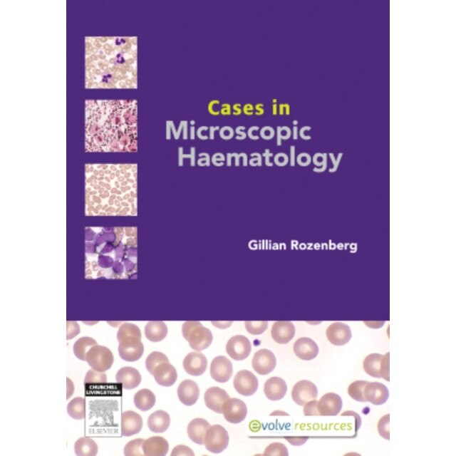 Cases in Microscopic Haematology de Gillian Rozenberg
