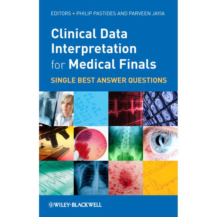 Clinical Data Interpretation for Medical Finals de Philip Pastides