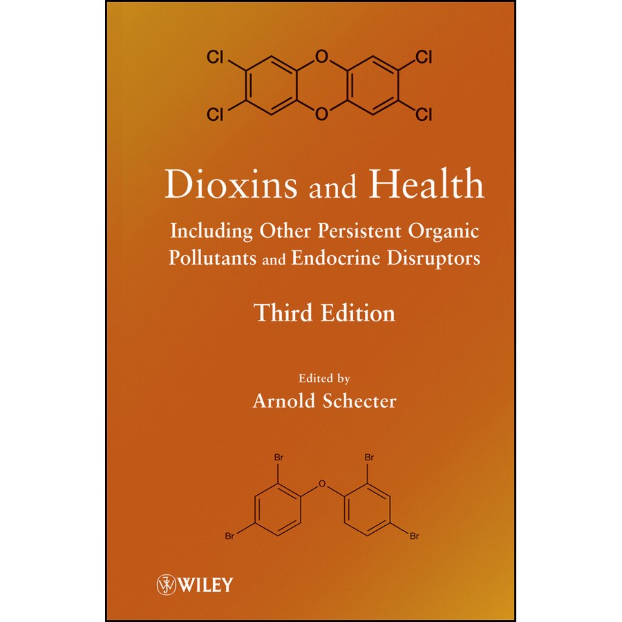 Dioxins and Health de Arnold Schecter