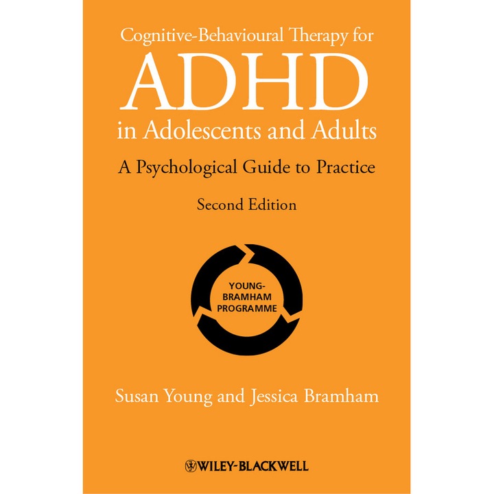 Cognitive–Behavioural Therapy for ADHD in Adolescents and Adults de Susan Young