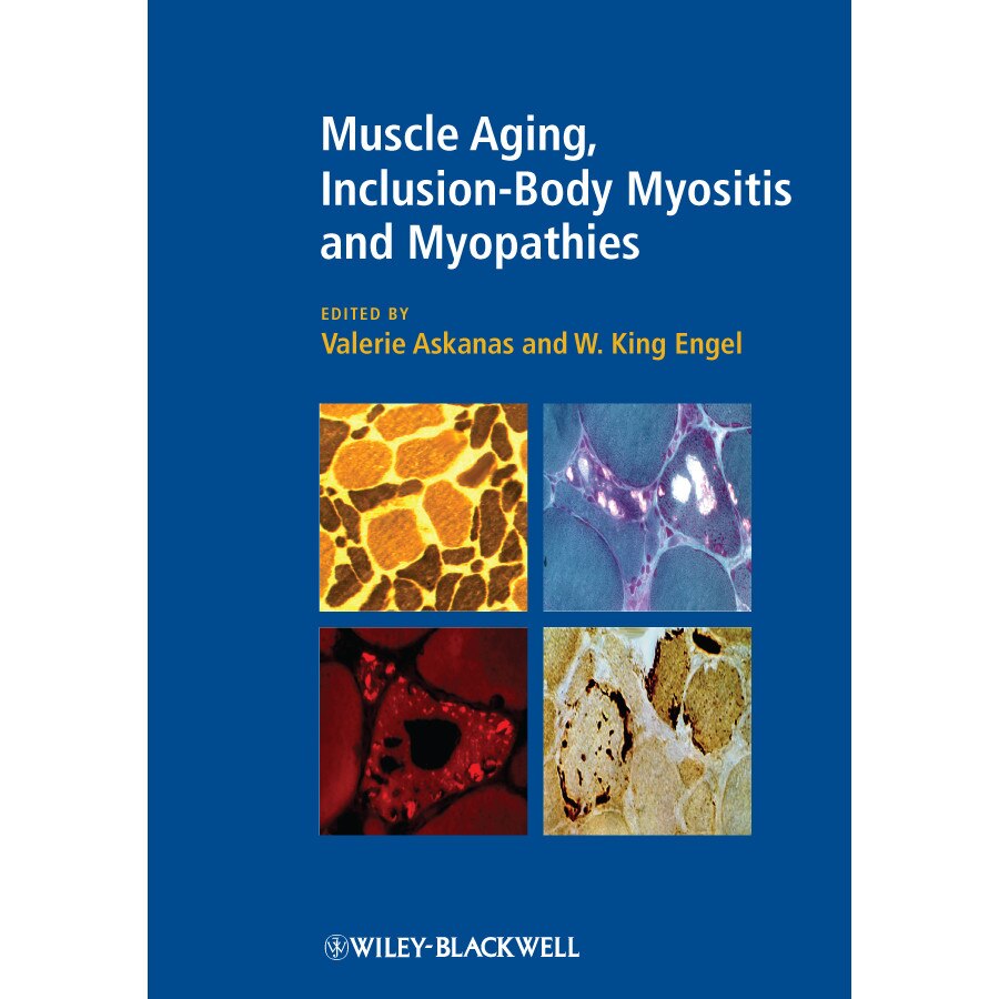 Muscle Aging, Inclusion/-/Body Myositis and Myopathies de Valerie Askanas