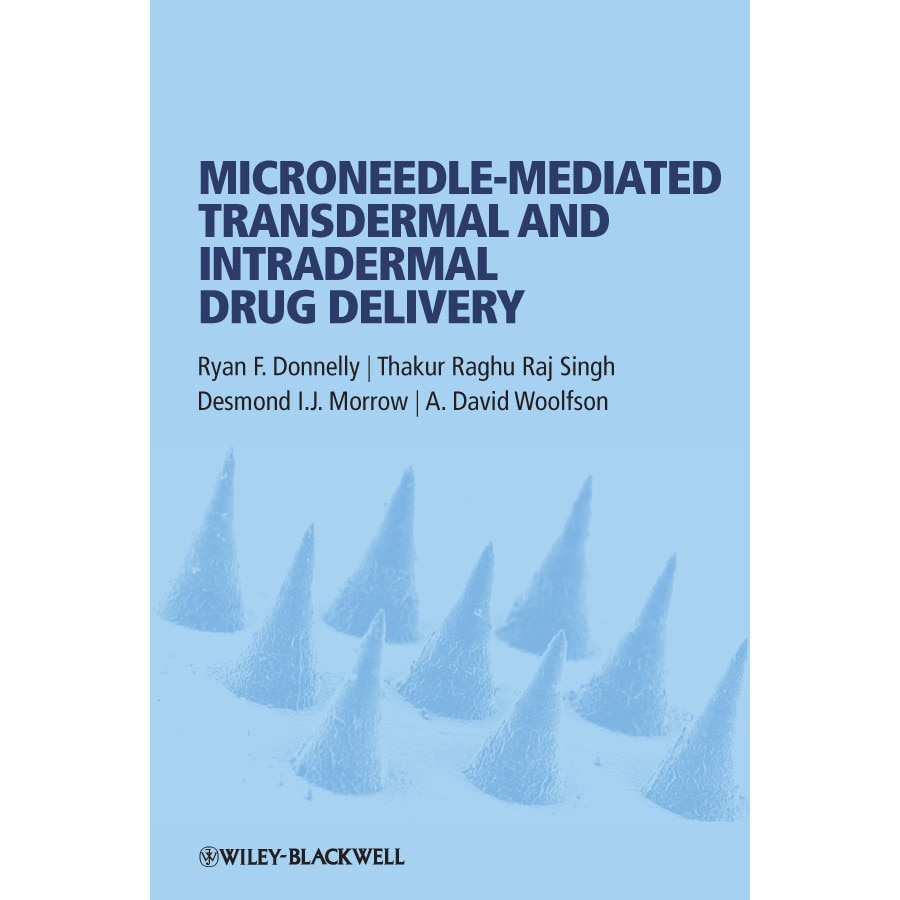 Microneedle/-/mediated Transdermal and Intradermal Drug Delivery de Ryan F. Donnelly
