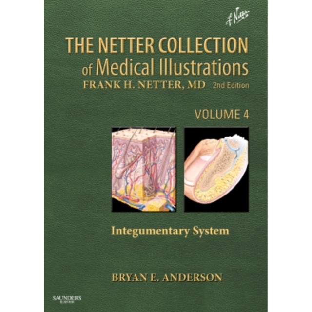 The Netter Collection of Medical Illustrations - Integumentary System de Bryan E. Anderson