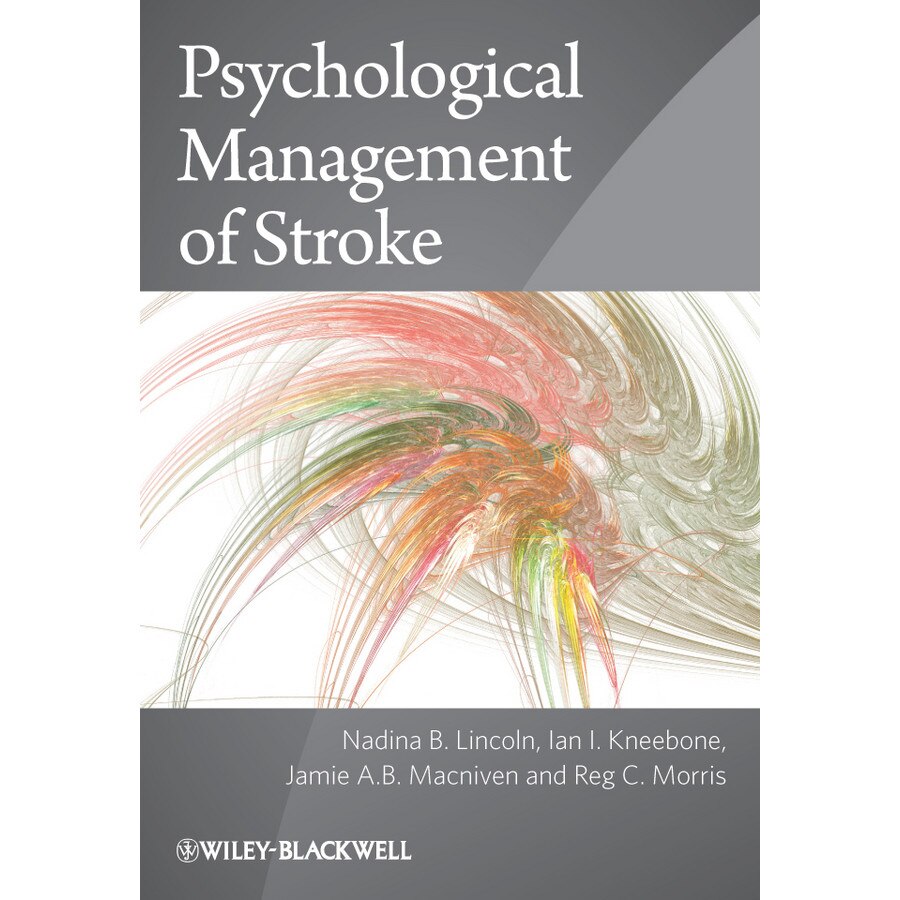 Psychological Management of Stroke de Nadina B. Lincoln