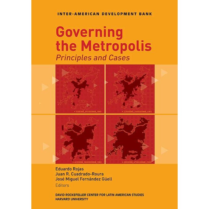 Governing the Metropolis /-/ Principles and Cases de Eduardo Rojas
