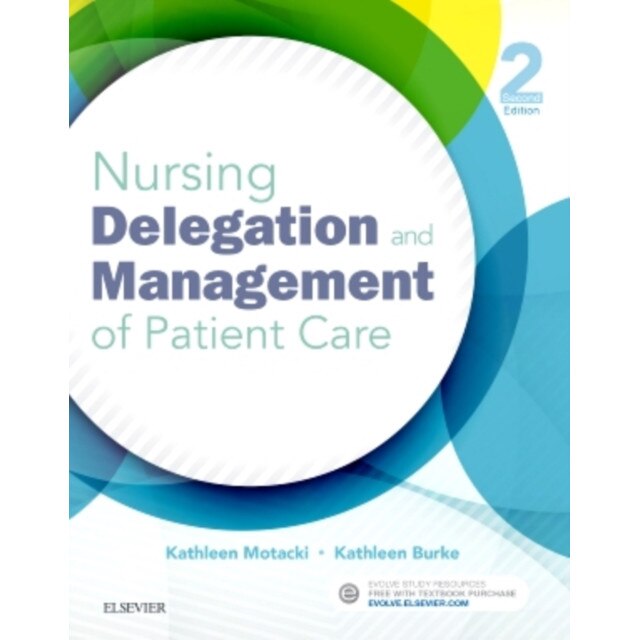 Nursing Delegation and Management of Patient Care de Kathleen Motacki