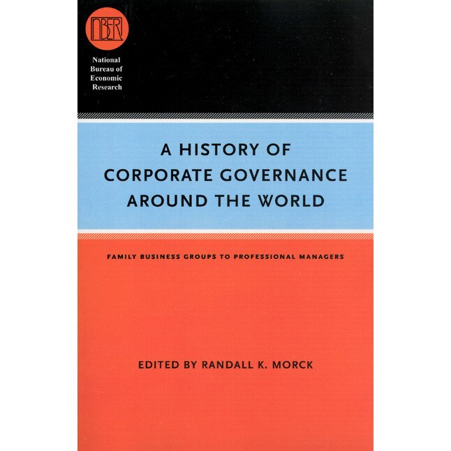 A History of Corporate Governance around the World de Randall K. Morck