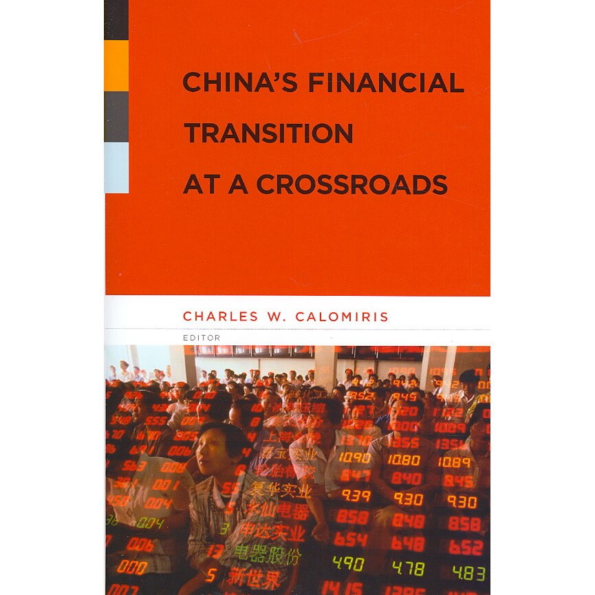 China′s Financial Transition at a Crossroads de Charles Calomiris