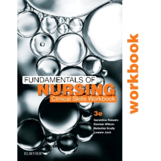 Fundamentals of Nursing: Clinical Skills Workbook de Geraldine Rebeiro