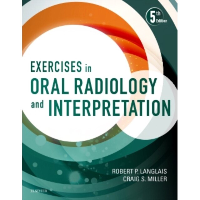 Exercises in Oral Radiology and Interpretation de Robert P. Langlais
