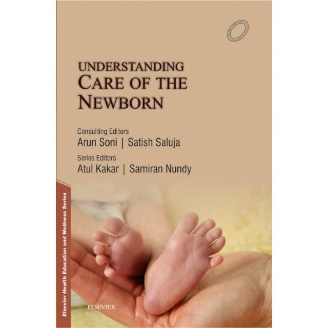 Understanding Care of the New Born de Atul Kakar