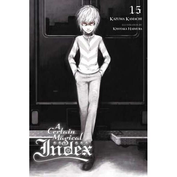 A Certain Magical Index, Vol. 15 (light novel) de Kazuma Kamachi