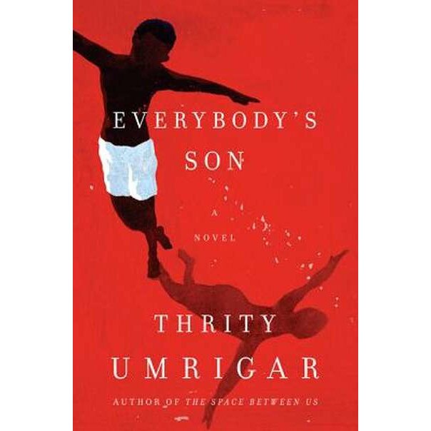 Everybody's Son de Thrity Umrigar