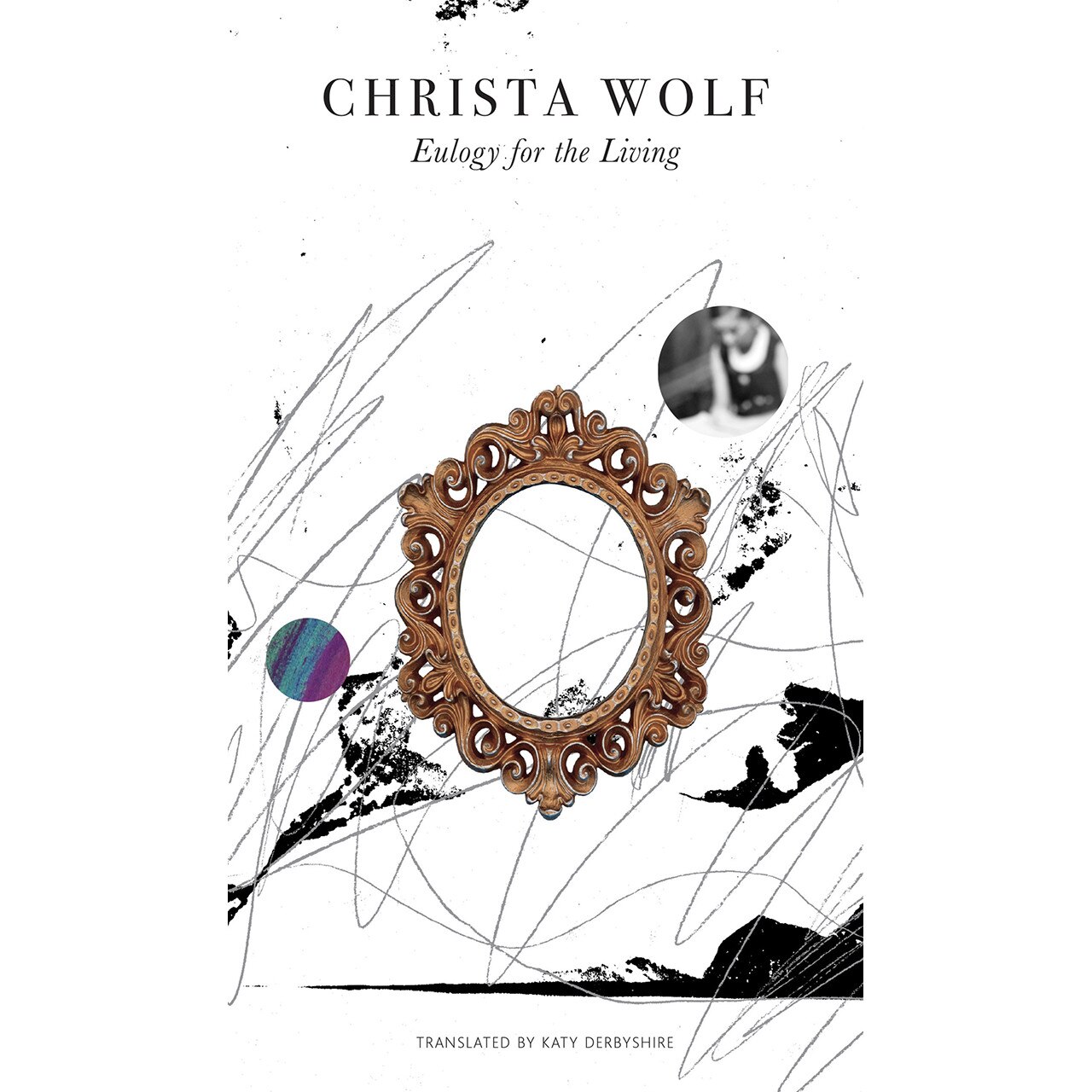 Eulogy for the Living de Christa Wolf