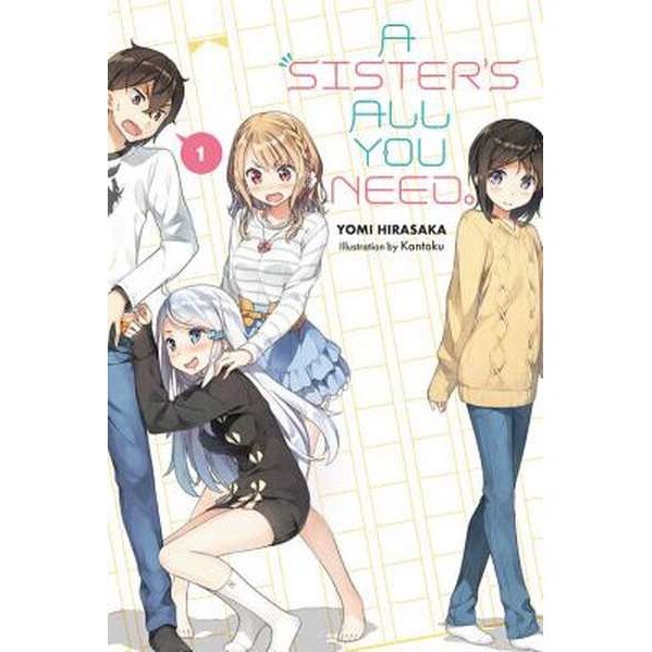 A Sister's All You Need., Vol 1 (light novel) de Yomi Hirasaka