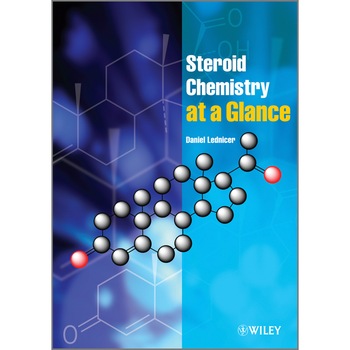 Steroid Chemistry at a Glance de Daniel Lednicer Steroid Chemistry at a Glance de Daniel Lednicer