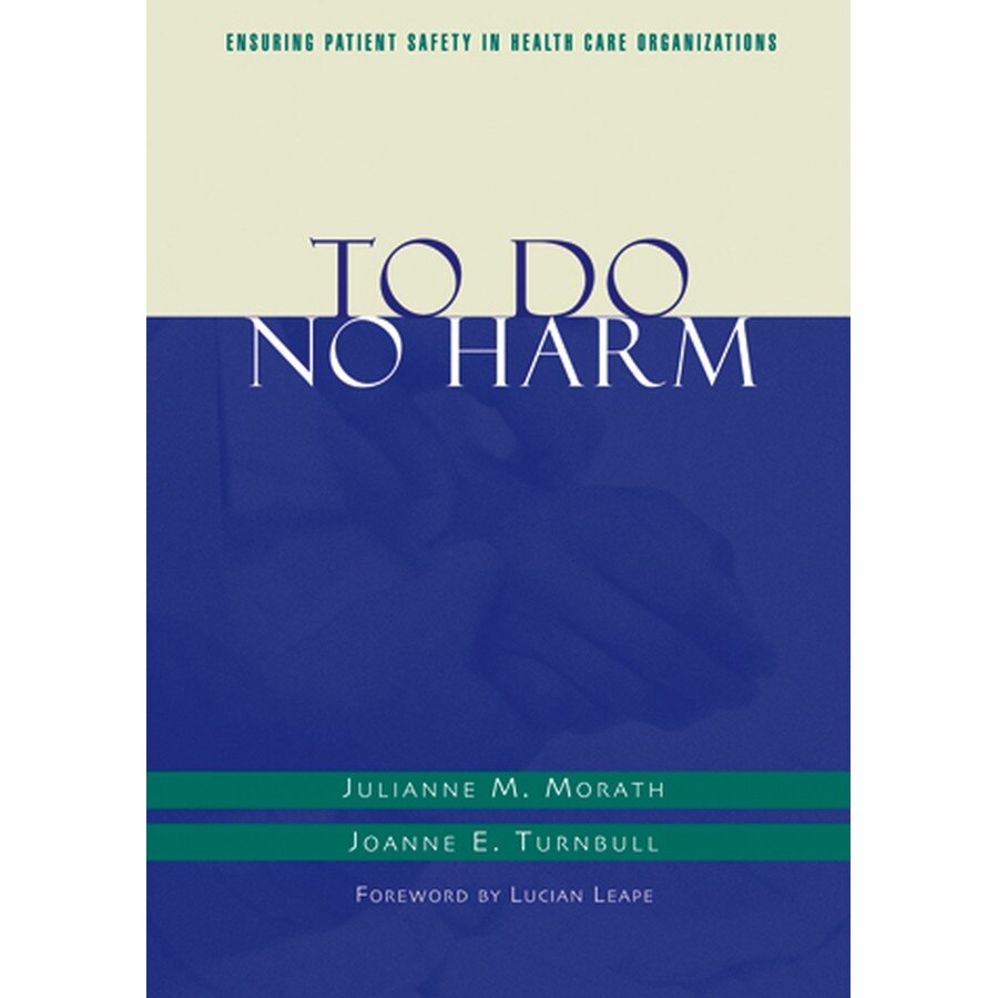 To Do No Harm de Julianne M. Morath, RN, MS