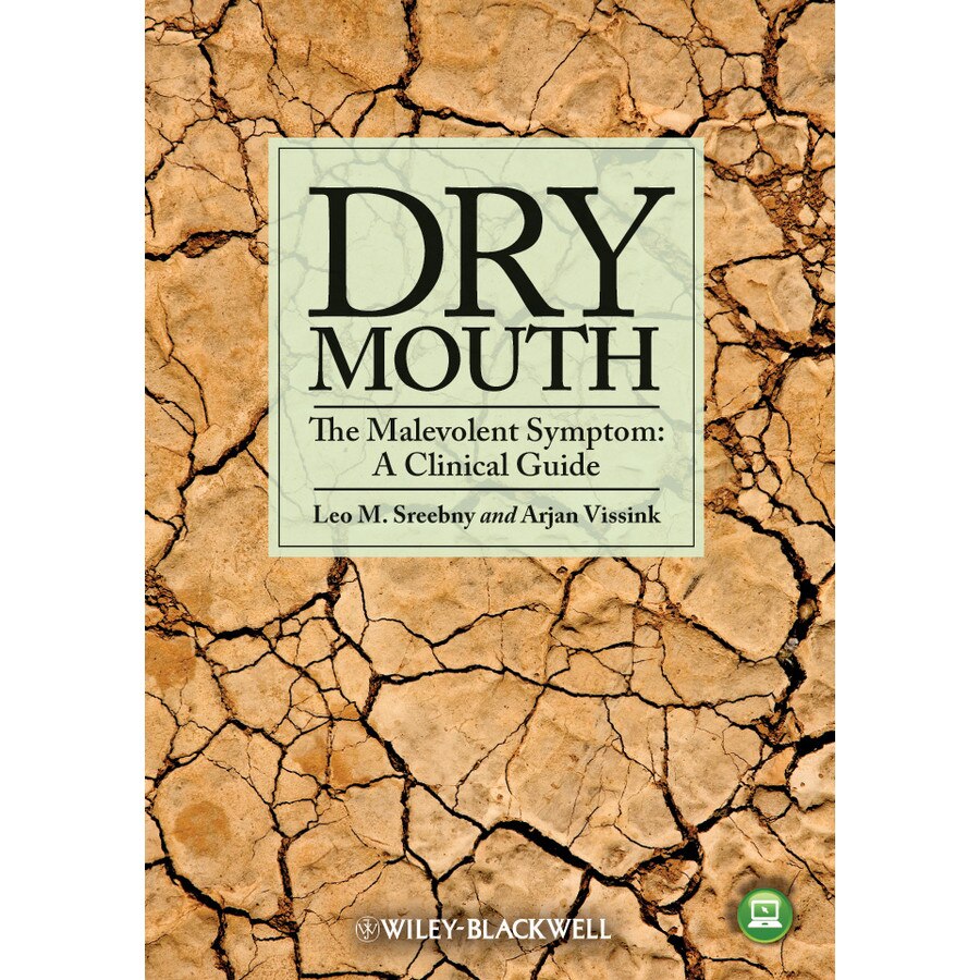 Dry Mouth, The Malevolent Symptom de Leo M. Sreebny