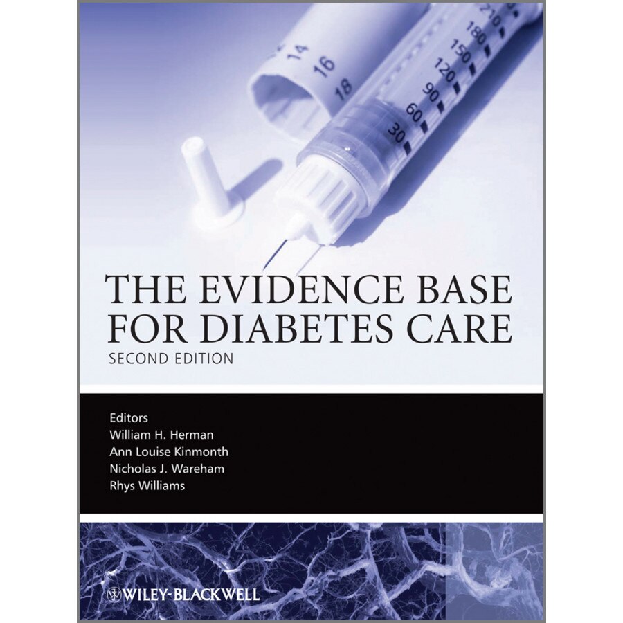 The Evidence Base for Diabetes Care de William Herman