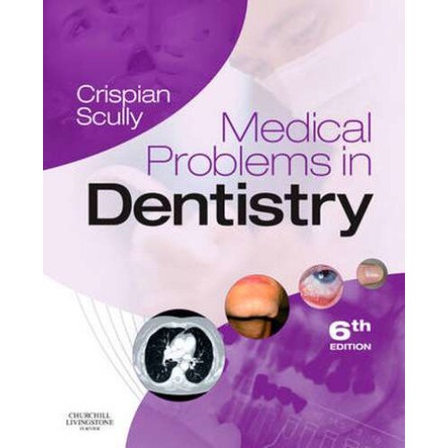 Medical Problems in Dentistry de Crispian Scully