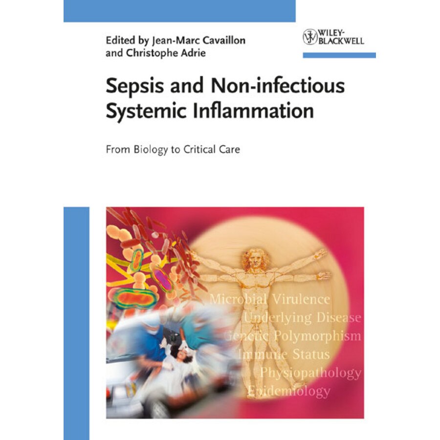 Sepsis and Non/-/infectious Systemic Inflammation de Jean/-/Marc Cavaillon