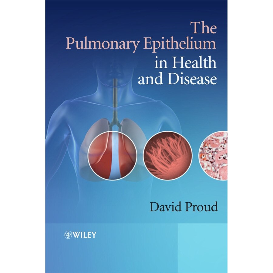 The Pulmonary Epithelium in Health and Disease de David Proud