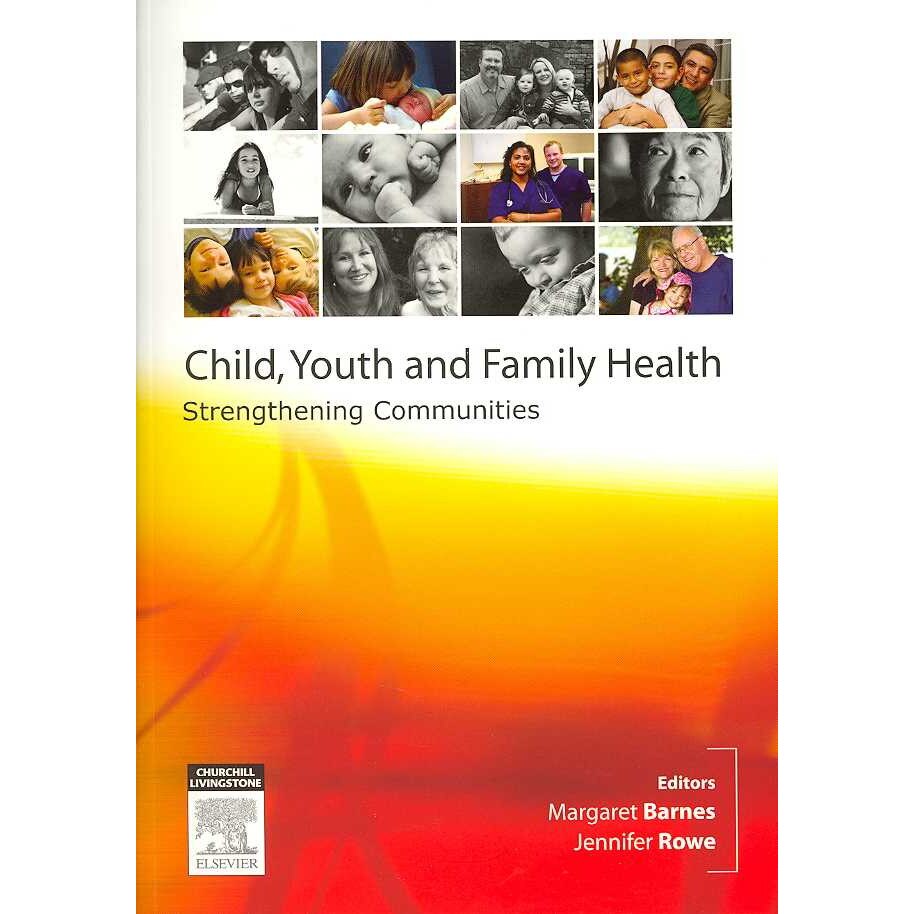 Child, Youth and Family Nursing in the Community de Margaret Barnes