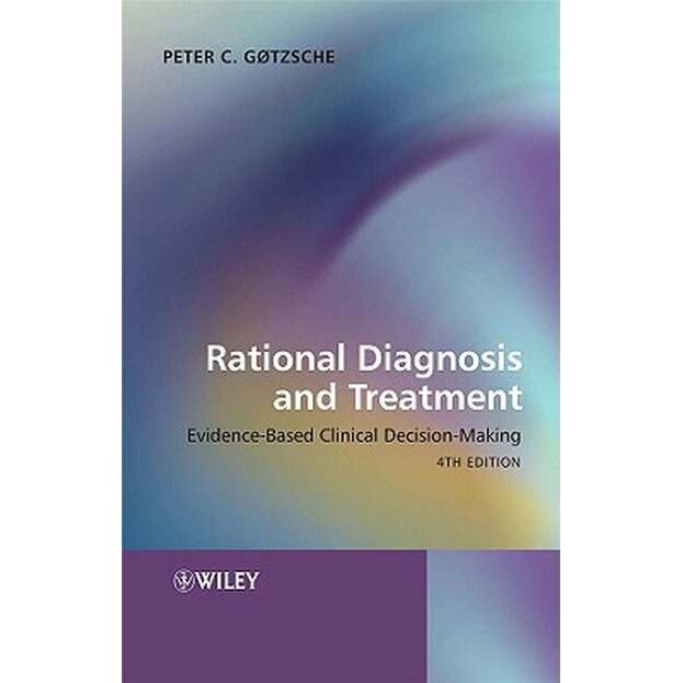 Rational Diagnosis and Treatment de Peter Gøtzsche