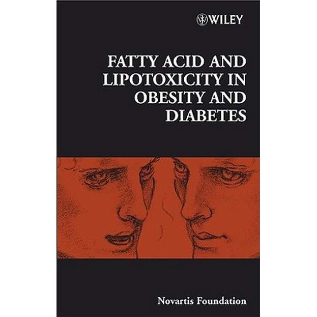 Fatty Acid and Lipotoxicity in Obesity and Diabetes de Gregory R. Bock