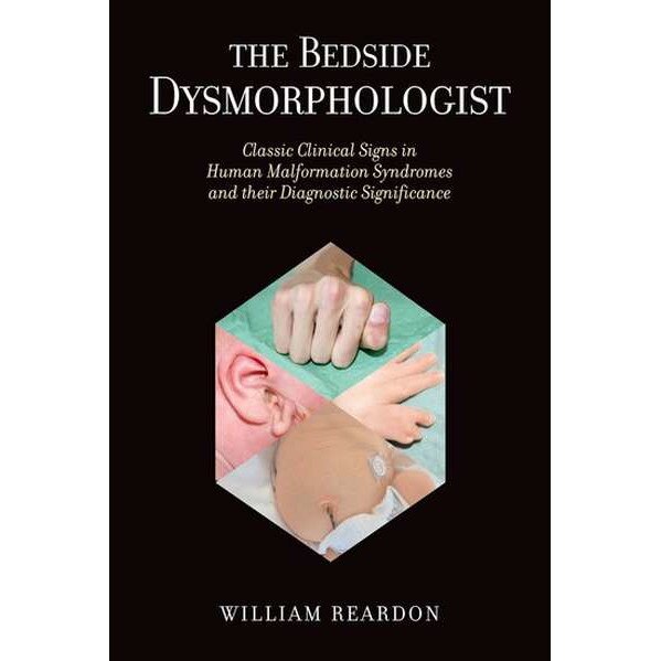 The Bedside Dysmorphologist de William Reardon