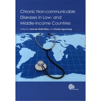 Chronic Non-Communicable Diseases in Low and Middle-Income Countries de Ama Degraft Aikins Chronic Non-Communicable Diseases in Low and Middle-Income Countries de Ama Degraft Aikins