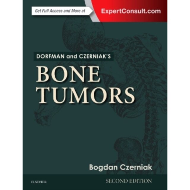 Dorfman and Czerniak's Bone Tumors de Bogdan Czerniak