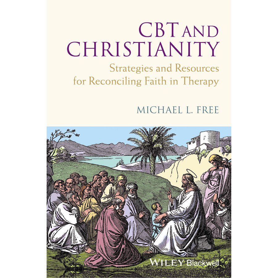 CBT and Christianity de Michael L. Free
