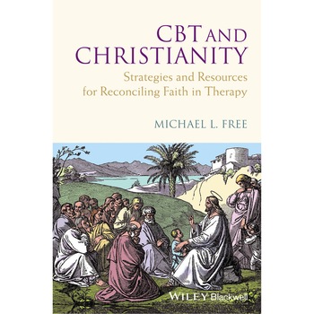 CBT and Christianity de Michael L. Free CBT and Christianity de Michael L. Free