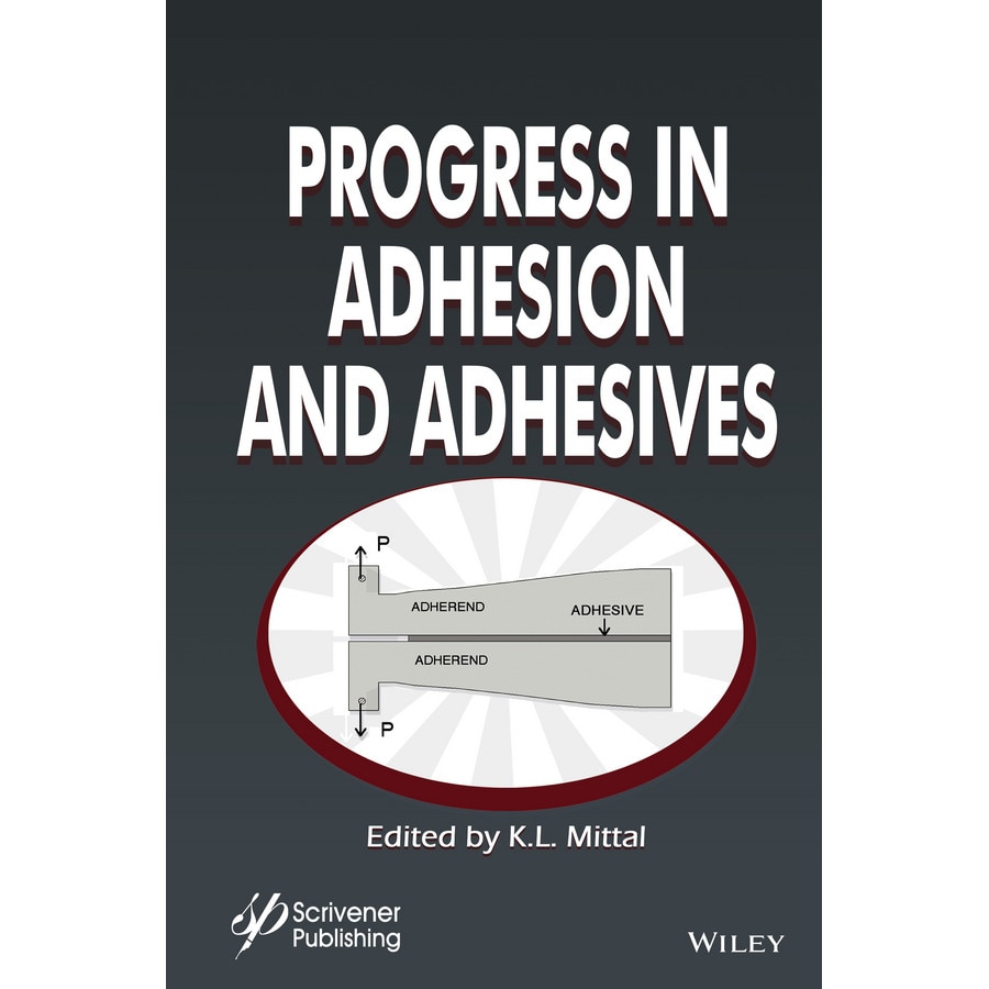 Progress in Adhesion and Adhesives de K. L. Mittal