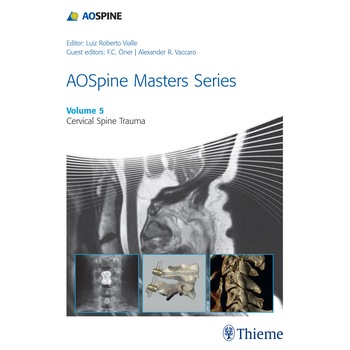 AOSpine Masters Series, Volume 5: Cervical Spine Trauma de Luiz Roberto Gomes Vialle AOSpine Masters Series, Volume 5: Cervical Spine Trauma de Luiz Roberto Gomes Vialle
