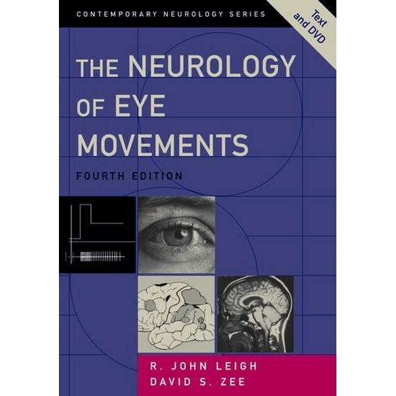 The Neurology of Eye Movements de R. John Leigh